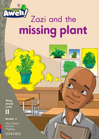 Aweh! English Grade 3 Level 11 Reader 4 Zazi and the missing plant