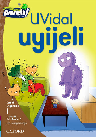 Aweh! isiXhosa Phonics Grade 1 Level 1 Reader 6 UVidal uyijeli