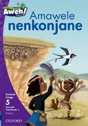 Aweh! IsiZulu Reading Scheme Grade 2 Level 5 Reader 2 Amawele nenkonjane