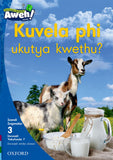 Aweh! isiXhosa Phonics Grade 1 Level 3 Reader 7 Kuvela phi ukutya kwethu?