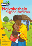 Aweh! isiZulu Phonics Grade 1 Level 4 Reader 9 Ngivakashela ugogo nomkhulu