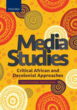 Media Studies: Critical African and Decolonial Approaches