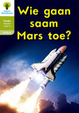 Oxford Storieboom Klanke Niefiksie Boek 20: Graad 1 Fase 2 Wie gaan Mars toe?