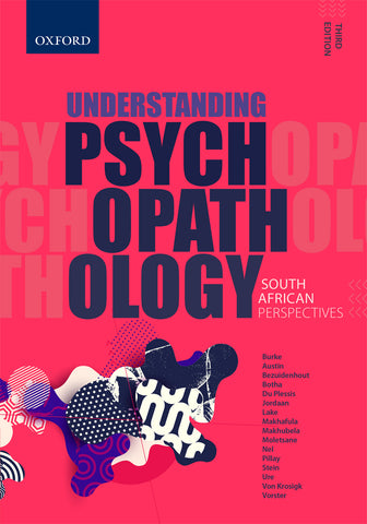 Understanding Psychopathology: South African Perspectives 3e