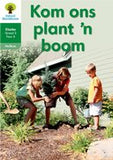 Oxford Storieboom Klanke Niefiksie Boek 30: Graad 3 Fase 11 Kom ons plant 'n boom