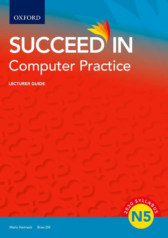 Succeed in Computer Practice N5 Lecturer Guide