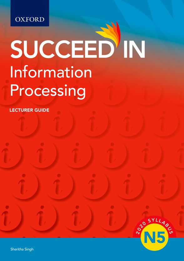 Succeed in Information Processing N5 Lecturer Guide – Elex Academic ...