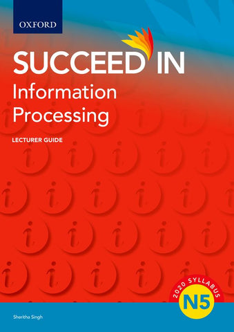 Succeed in Information Processing N5 Lecturer Guide