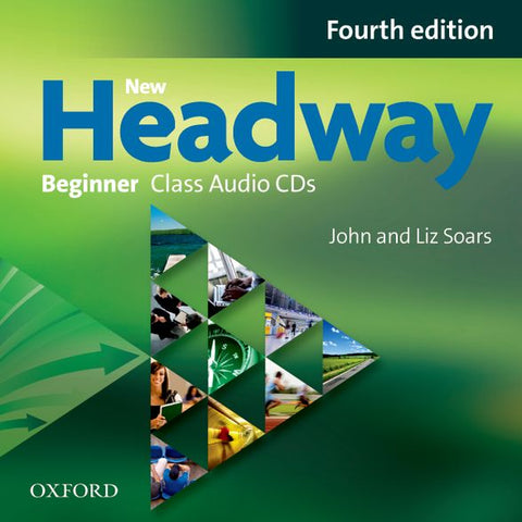 New Headway 4e Beginner Class Audio CD The world's most trusted English course