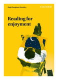 Reading for Enjoyment An anthology of verse, short stories, prose extracts and one act plays