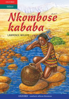 Nkombose Kababa (isiZulu folklore plays) (Xhosa)