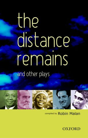 The Distance Remains and Other Plays  OUP Southern Africa