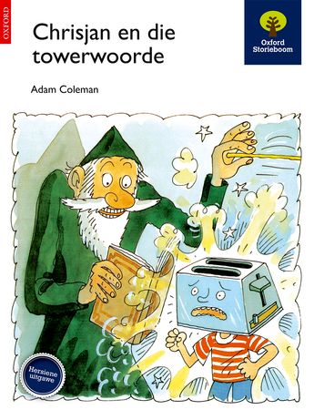 Oxford Storieboom: Fase 9 Chrisjan en die towerwoorde Graad 5