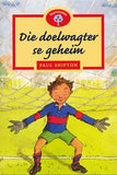 Oxford Storieboom Fase13 Stamstories Die Doelwagter Se Geheim