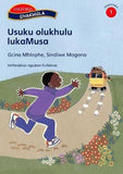 Siyakhula Usuku Olukhulu LukaMusa Grade 1 Reader (Xhosa)