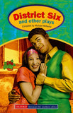 District Six and Other Plays (Drama)