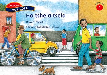 Re a hola Sesotho Gr1 Rd 2 Ho tshela tsela Reader 2