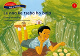 Re a hola Sesotho Gr1 Rd 8 Le nna ke tseba ho bala Reader 8
