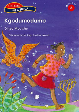 Re a hola Sesotho Gr3 Rd 3 Kgodumodumo Reader 3
