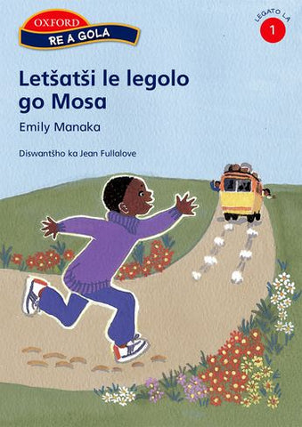 Re a gola Gr1 Letsatsi le le golo go Musa (Sepedi) Reader 9