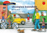 Siyakhula Stage 1 Ukweqiwa kwendlela (Ndebele) (Approved)