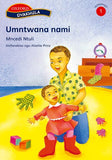Siyakhula Stage 1 Umntwana nami (Ndebele)