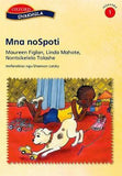 Siyakhula Stage 1 Pack 4 Mna noSpoti (Xhosa) Xhosa Reader
