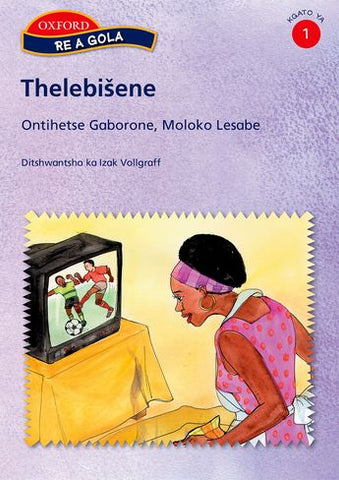 Karabo Grade 1 Televishini (Setswana) Reader 1 (SeTswana)