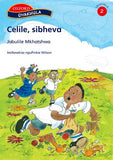 Siyakhula Stage 2 Celile, sibheva (Siswati)