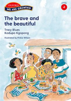 We Are Growing Stage 4 The Brave & the Beautiful (English) Reader 4