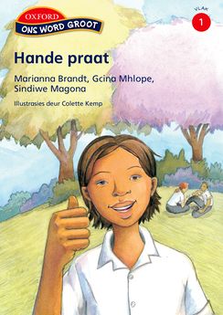 Ons Word Groot Vlak 1: Hande Praat!