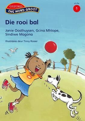 Ons Word Groot Vlak 1: Die Rooi Bal