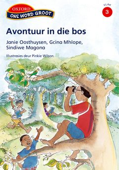 Ons Word Groot Vlak 3: Avontuur in die Bos