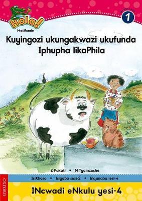 Hola Grade 1 Big Book 4 Kuyingozi ukungakwazi ukufunda, Iphupha likaPhila