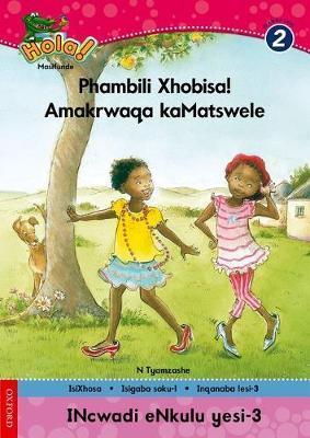 Hola Grade 2 Big Book 3 Phambili Xhobisa, Amakrwaqa kaMatswele