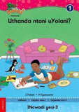 Hola Grade 1 Stage 1 Reader 3 Uthanda ntoni uYolani?