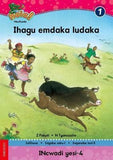 Hola Grade 1 Stage 1 Reader 4 Ihagu emdaka ludaka