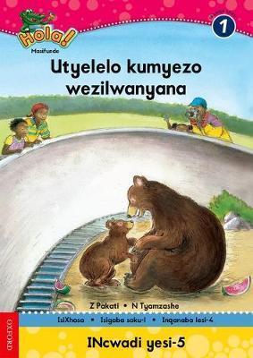Hola Grade 1 Stage 1 Reader 5 Utyelelo kumyezo wezilwanyana