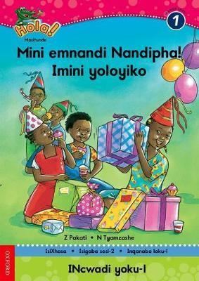 Hola Grade 1 Stage 2 Reader 1 Mini emnandi Nandipha! Imini yoloyiko
