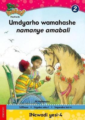 Hola Grade 2 Stage 1 Reader 4 Umdyarho wamahashe namanye amabali – Elex ...