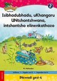 Hola Grade 2 Stage 2 Reader 4 Isibhadubhadu uKhangaru, uNtshontshwana, intshontsho elinenkathazo