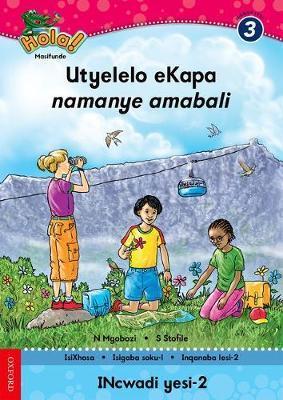 Hola Grade 3 Stage 1 Reader 2 Utyelelo eKapa namanye amabali