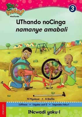 Hola Grade 3 Stage 2 Reader 1 UThando noCinga naman aye amabali