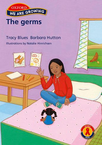 We are growing Grade R The Germs,OUP Southern Africa