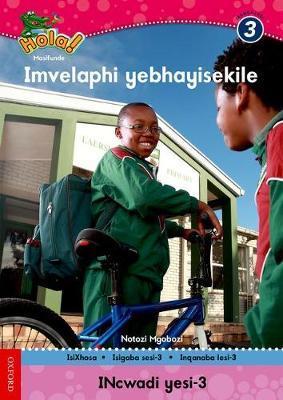 Hola Grade 3 Stage 3 Reader 3 Imvelaphi yebhayisekile