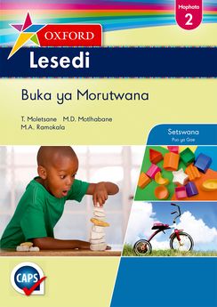 Lesedi Books Oxford Lesedi Grade 2 Learner's Book (Setswana) Oxford Lesedi Kereiti ...