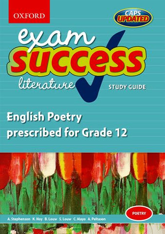 Oxford Exam Success: English Poetry prescribed for Grade 12 (2009–2016)
