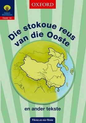 Storieboom Graad 6 Fase 16 Boek 4 Die stokoue reus van die Ooste en ander tekste