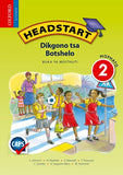 Headstart Life Skills Grade 2 Learner's Book (Setswana)  Headstart Dikgono tsa Botshelo Mophato 2 Buka Ya Moithuti (CAPS) - Elex Academic Bookstore