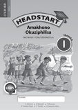 Headstart Life Skills Grade 1 Workbook (IsiZulu)  Headstart Amakhono Okuziphilisa IBanga 1 Incwadi Yokusebenzela (CAPS) - Elex Academic Bookstore